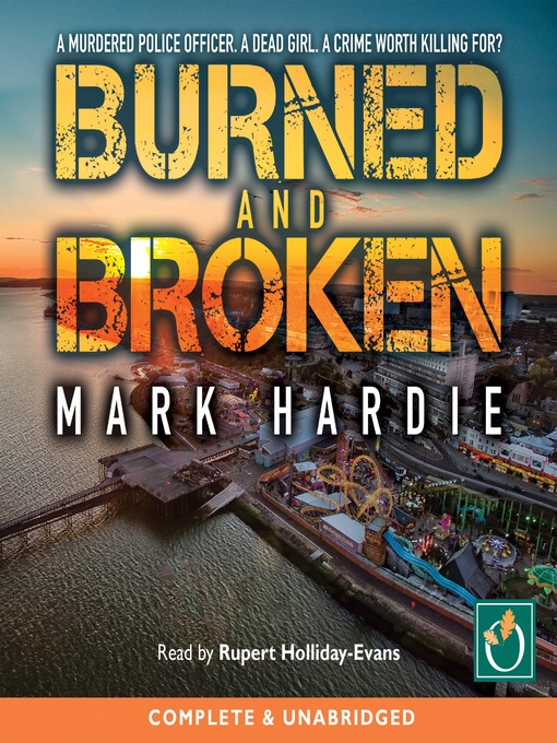 Title details for Burned and Broken by Mark Hardie - Wait list